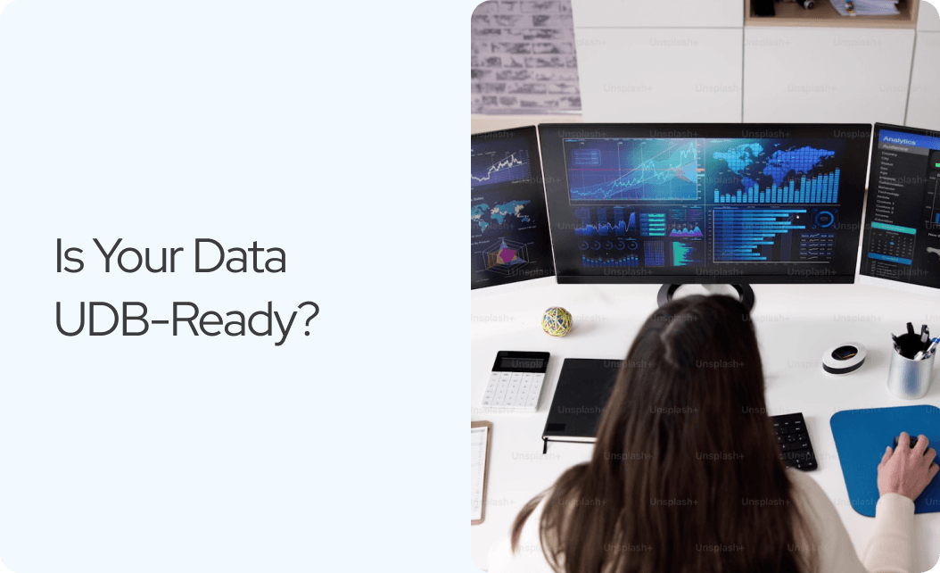 Is Your Data UDB-Ready?