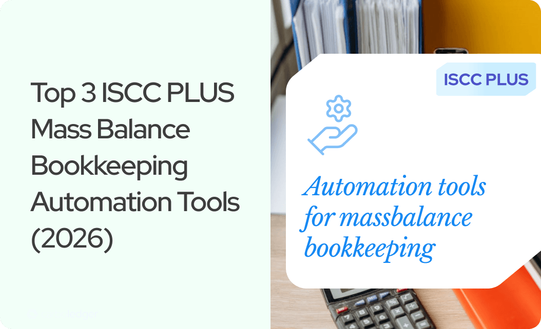 Top 3 ISCC PLUS Mass Balance Bookkeeping Automation Tools (2026)